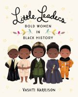 Little_leaders_bold_women_in_black_history